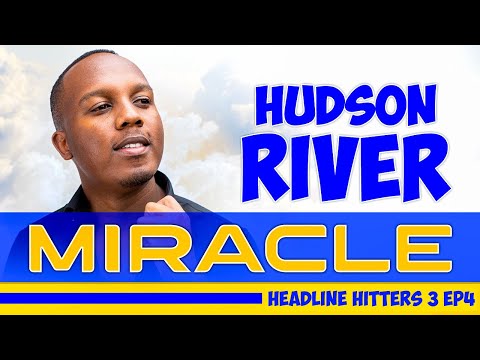 Hudson River Miracle - Headline Hitters 3 Ep 4
