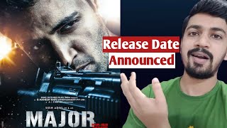 Major Release Date Announced | Major Update | Adivi Sesh | #MajorTheFilm