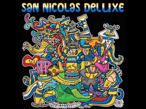 San Nicolas Deluxe - Libres & Lokos. [Parte 3 - 3]