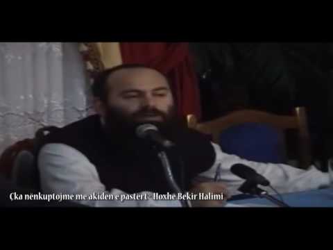 Çka nënkuptojmë me akiden e pastërt - Hoxhë Bekir Halimi
