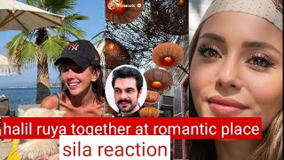Halil Ibrahim Ceyhan and Ruya Coric Were At Romantic Place !Sila Turkoglu Reaction