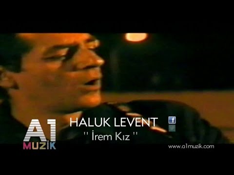 İrem Kız - Haluk Levent