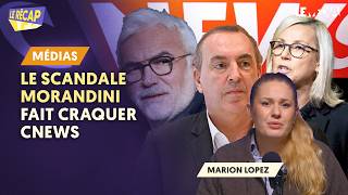 ILS SAVAIENT, ILS PARLENT ENFIN, ET QU'À MOITIÉ : LE SCANDALE MORANDINI FAIT CRAQUER CNEWS