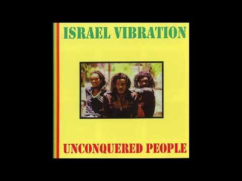 Israel Vibration - 07 - Unconquered People