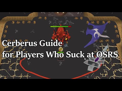 Cerberus Guide for Players Who Suck at OSRS