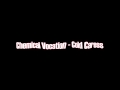 Chemical Vocation - Cold Caress [Lyrics] [HD] 