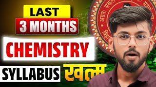 Last 3 महीना Chemistry Syllabus ✅ || 12th chemistry strategy || Bihar Board || Class 12 || Chemistry