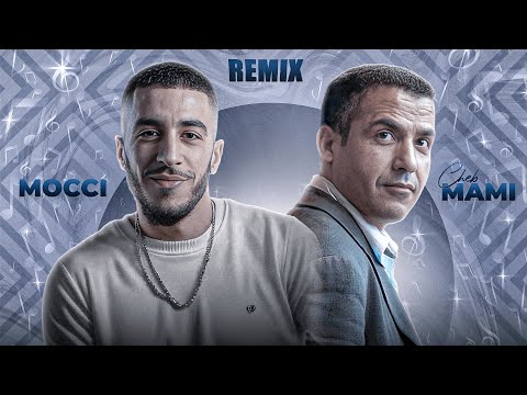 Mocci X Cheb Mami - Nssani / نساني (Rai Remix)