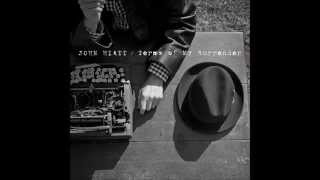 John Hiatt - Marlene  (Terms of My Surrender_2014)