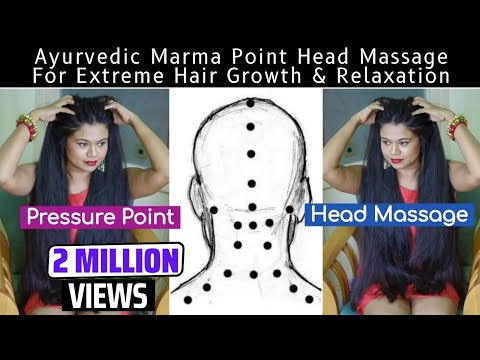 Marma Point Head Massage |Ayurvedic Pressure Point Head Massage for Extreme Hair Growth & Relaxation