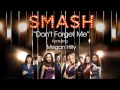 Don't Forget Me (SMASH Cast - Megan Hilty ...