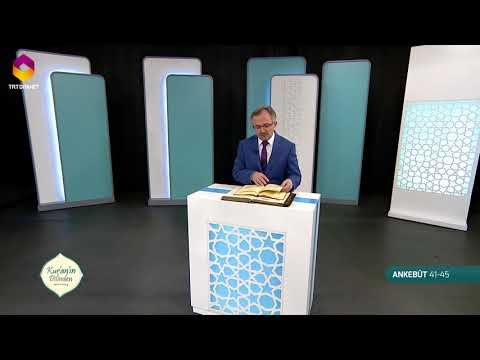 Kur'an'ın Dilinden 477.Bölüm - (Ankebût Suresi 41-45)