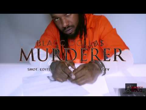 BLACC DOLLA$ "MURDERER" (Official Video) [4K] Shot & Edited By: MoneyBagTV