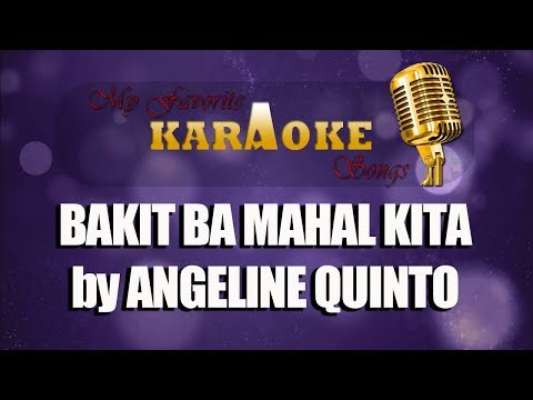 BAKIT BA MAHAL KITA by ANGELINE QUINTO