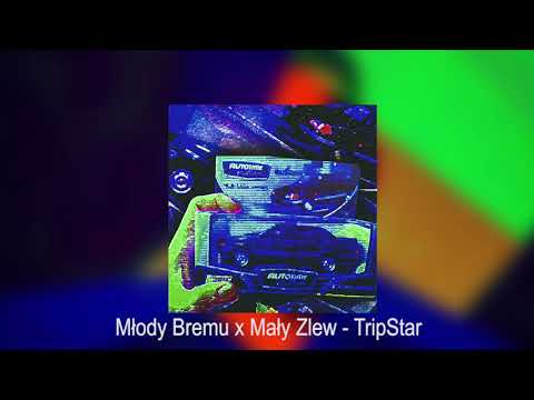 Młody Bremu x Mały Zlew - TripStar (Prod. by Dynamiczny_Tomek)