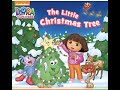 Kids Book Read Aloud Dora The Explorer The Little Christmas Tree By Christine Ricci Warner McGee