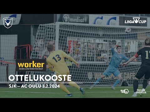 Worker ottelukooste SJK - AC Oulu 3.2.2024 (Liigacup)