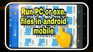 How to run PC files in android mobile!! Easy way to run PC files in android mobile phones.