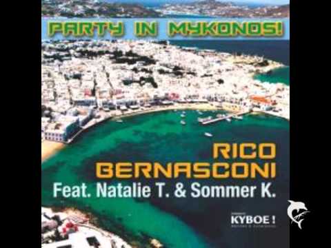 Rico Bernasconi feat. Natalie T & Sommer K - Party In Mykonos (Gloster & Lira Remix)