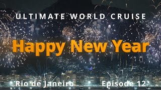 🇧🇷Rio de Janeiro New Year's Celebration: Ultimate World Cruise Ep.12 | BZ Travel