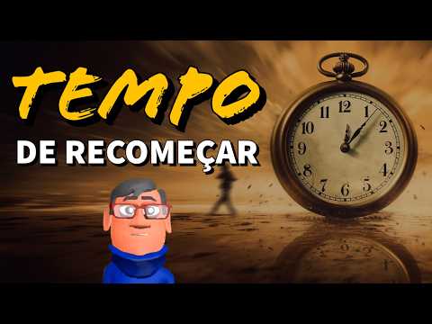 É TEMPO DE RECOMEÇAR - Minuto Reflexão