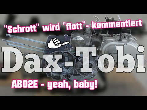 AB02E-Motor von "Schrott" nach "flott": kommentiert! Finale Grande! Dax-Tobi 176