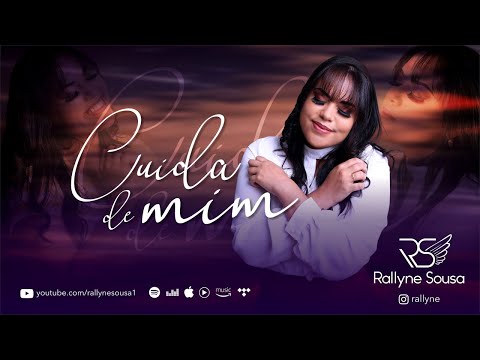 Rallyne Sousa - Cuida De Mim (Clipe Oficial)