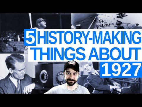 5 History-Making Things About 1927