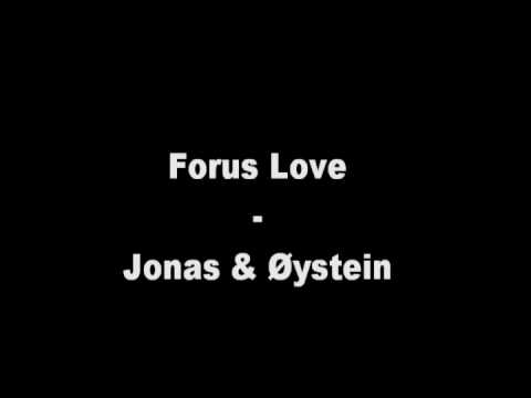 Forus Love - Jonas & Øystein