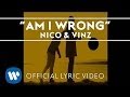 Nico & Vinz - Am I Wrong [Official Lyric Video ...