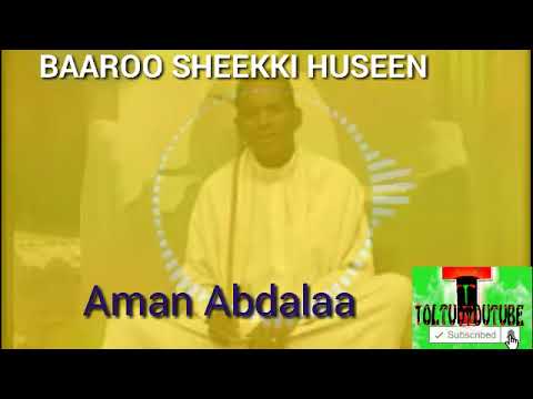 baaroo aman abdalaa heduu baredaa jimaaf