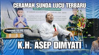 Download lagu CERAMAH SUNDA LUCU TERBARU K.H . ASEP DIMYATI mp3