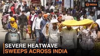 Severe heatwave sweeps across India | DD India