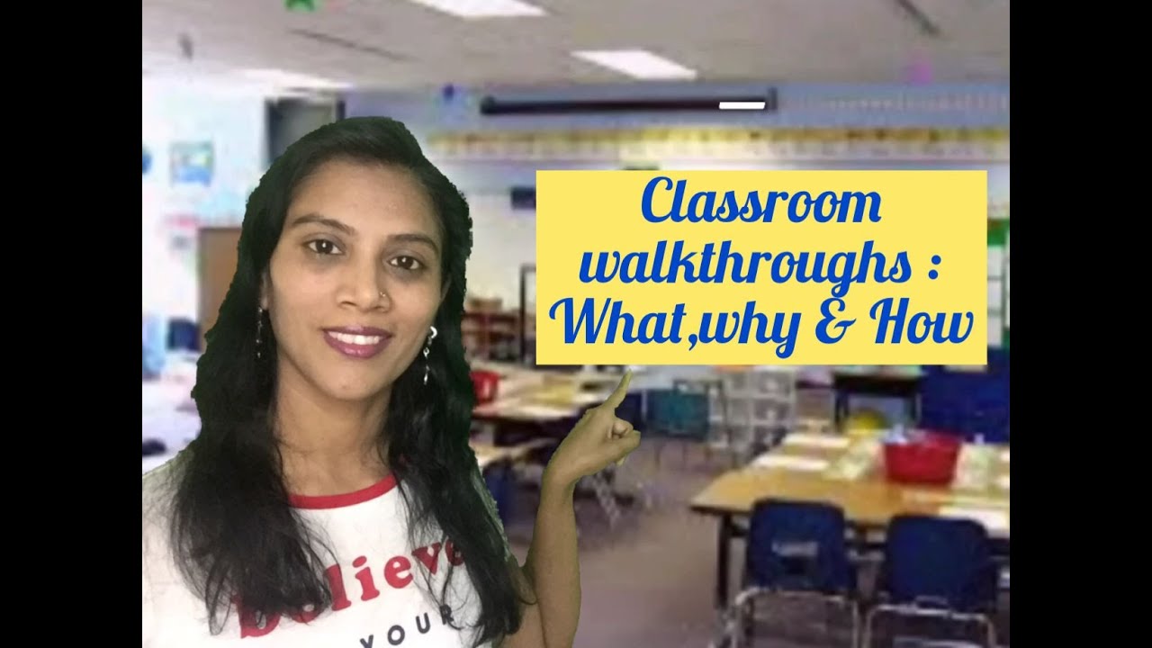 Classroom Walkthroughs: What, Why, How.      Classroom observation.