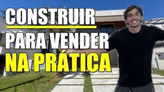 COMO CONSTRUIR PARA VENDER NA PRÁTICA?