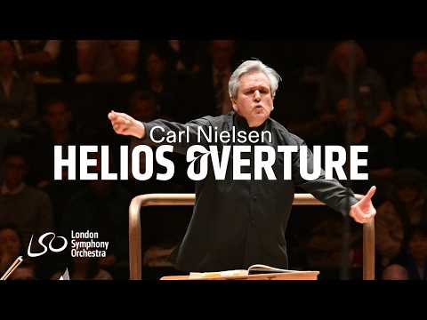 Carl Nielsen: Helios Overture // Sir Antonio Pappano & London Symphony Orchestra