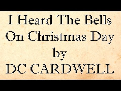 DC CARDWELL - I HEARD THE BELLS ON CHRISTMAS DAY (from his album 
