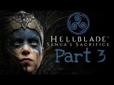 Hellblade Senua's Sacrifice | Walkthrough | Part 3
