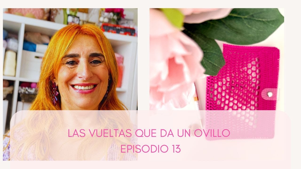 Las Vueltas Que Da Un Ovillo - Episodio 13