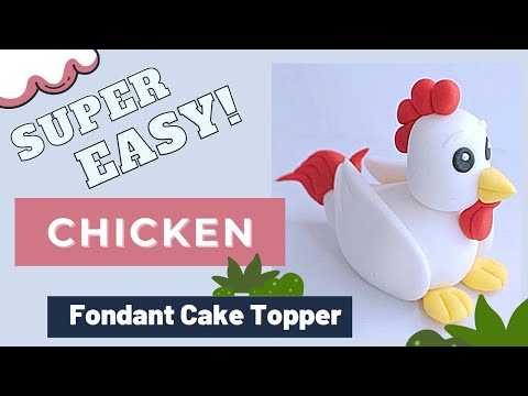 How to make a CHICKEN fondant cake topper ( EASY )