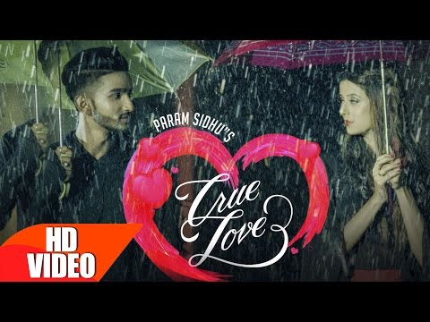 True Lovers ( Full Song ) | Param Sidhu  | Punjabi Love Song | Speed Records