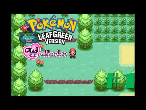 Pokémon LeafGreen Randomizer Wedlocke! Part 1: The Adventure Begins