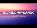 Tate McRae Flo Milli Bloodonmyhands Lyrics