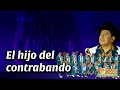 LOS RAZOS - EL HIJO DEL CONTRABANDO - VIDEO LÍRICO