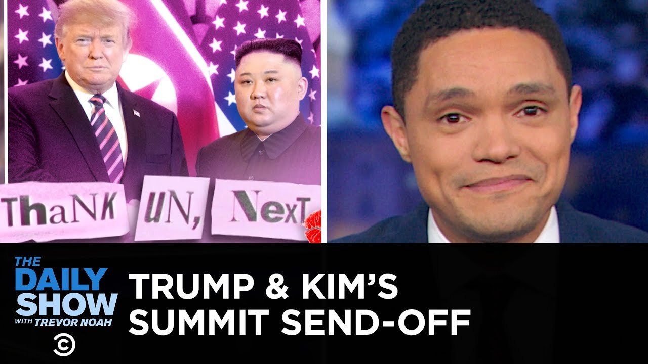 Trump and Kim Jong-un Fail to Strike a Nuclear Deal | The Daily Show - YouTube