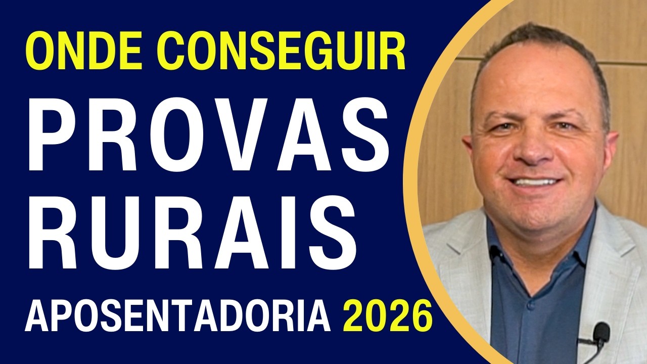 ONDE CONSEGUIR PROVAS RURAIS PARA APOSENTADORIA RURAL 2024 | DOCUMENTOS NECESSÁRIOS