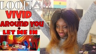 LOOΠΔ (HeeJin/HyunJin/HaSeul) - VIVID + Around You + Let Me In M/V REACTION