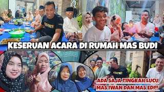Download lagu KESERUAN ACARA DI RUMAH MAS BUDI‼️SEMUA KELUARGA KUMPUL DAN ADA SAJA TINGKAH LUCU MAS IWAN & MAS EDI mp3