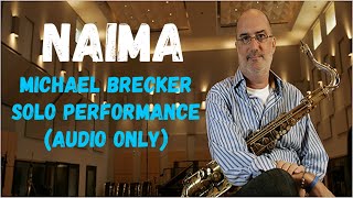 Michael Brecker (Naima) Solo Performance