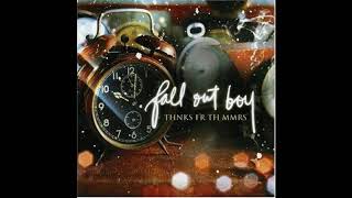 Fall Out Boy - Thnks Fr Th Mmrs (Audio)